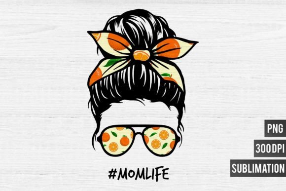 Mom Life PNG Sublimation-Citrus Life: Fresh Design for Modern Projects