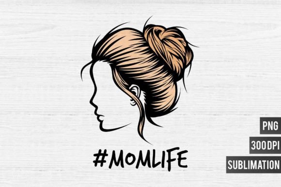 Mom Life PNG Sublimation: Crafting Custom Designs